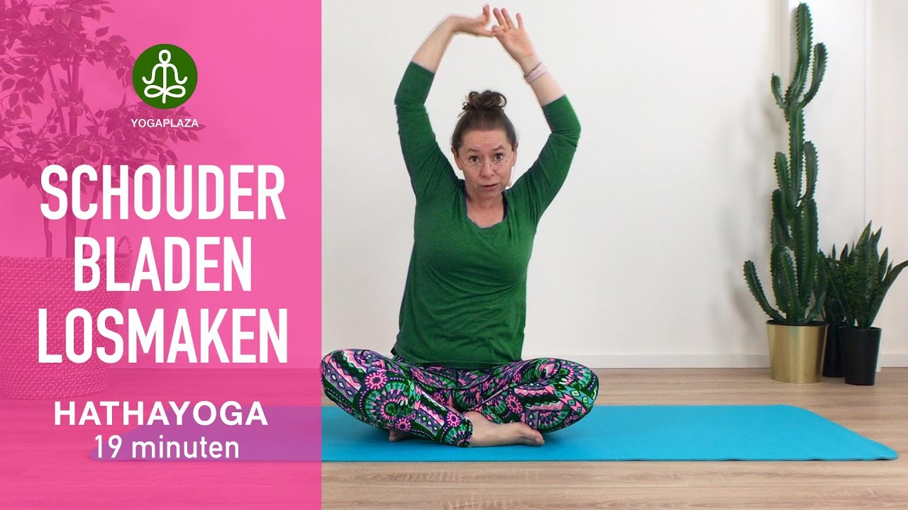 Schouderbladen losmaken oefeningen yoga