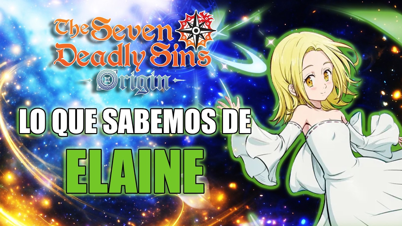 TODO lo que sabemos de ¡ELAINE! 🔥 | 7DS Origin