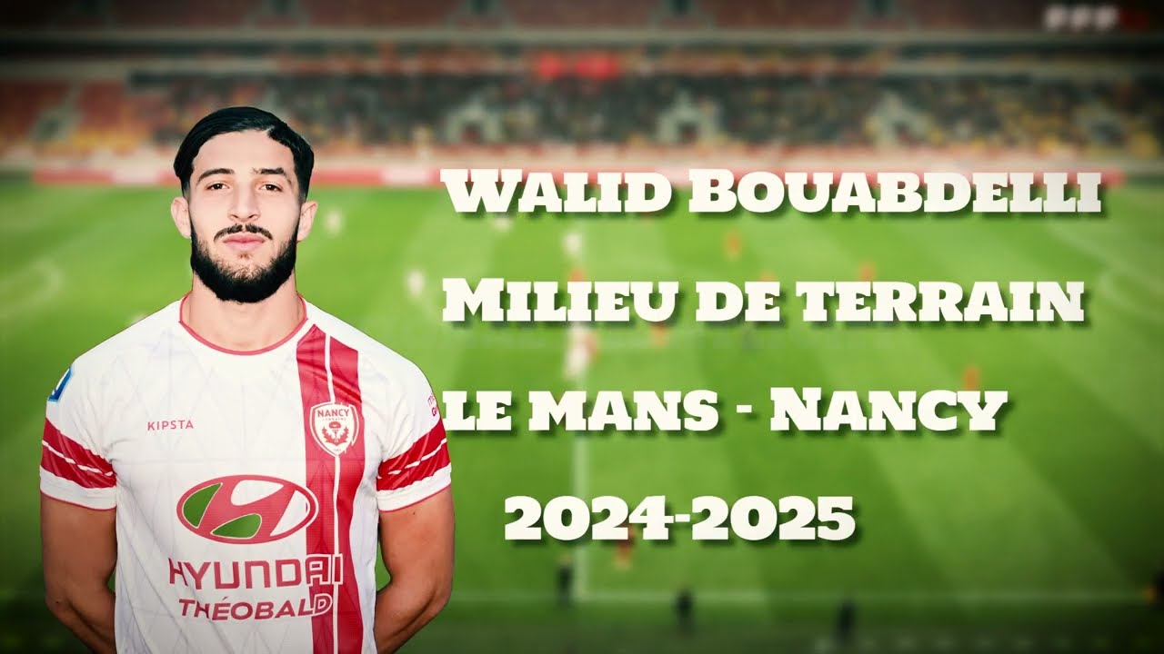 HIGHLIGHT Walid BOUABDELLI | FC Le Mans - AS Nancy | 11ème journée N1 2024-2025