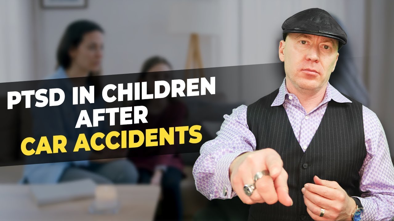 Understanding Childhood PTSD: Helping Your Child After a Car Accident