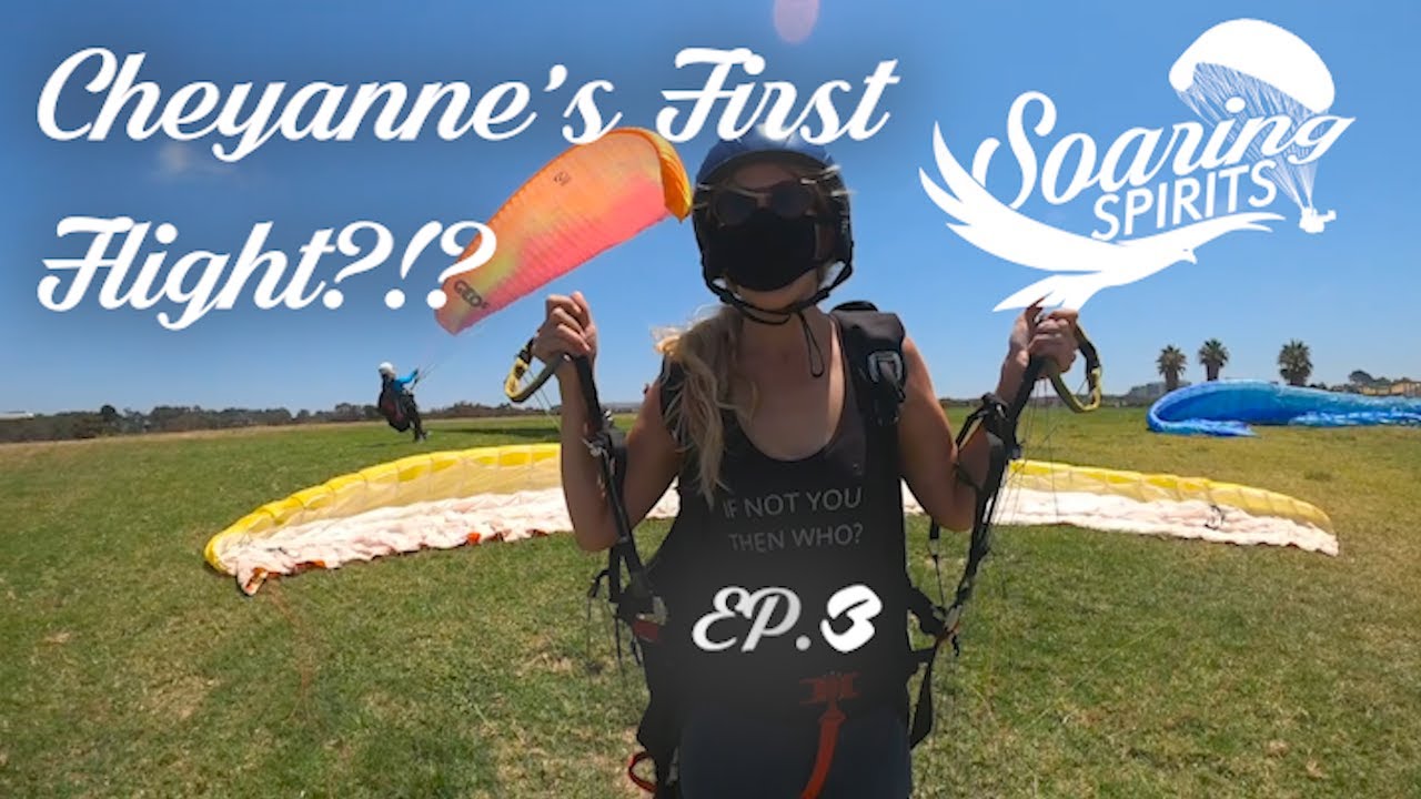Cheyanne 's First Solo Paragliding Flight - Ever?!? Will she fly?!?- Soaring Spirits Episode 3