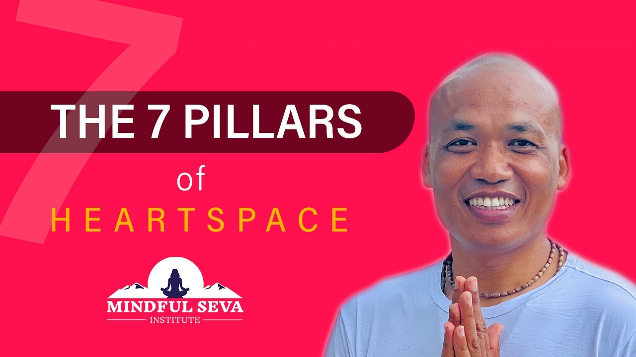 The Seven Pillars of the Heartspace | 07.09.2022