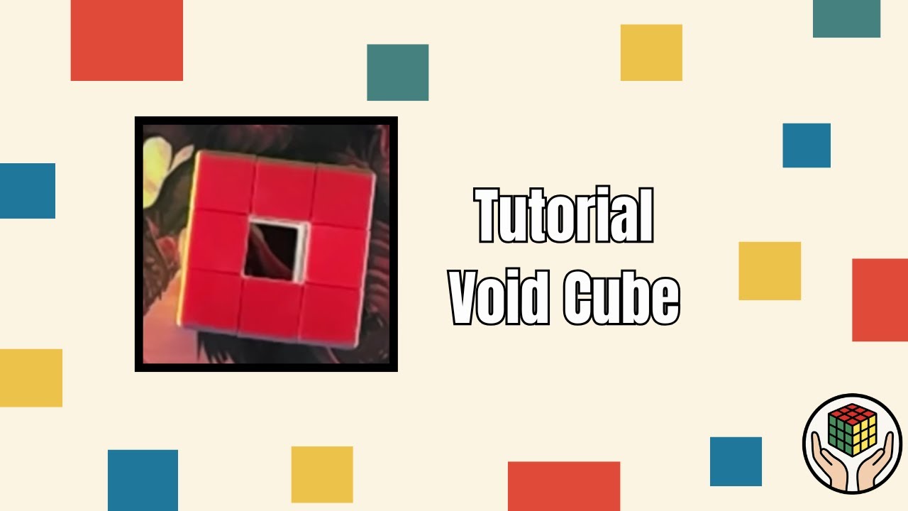 APRENDE A HACER EL VOID CUBE CON NOSOTROS | Tutoria