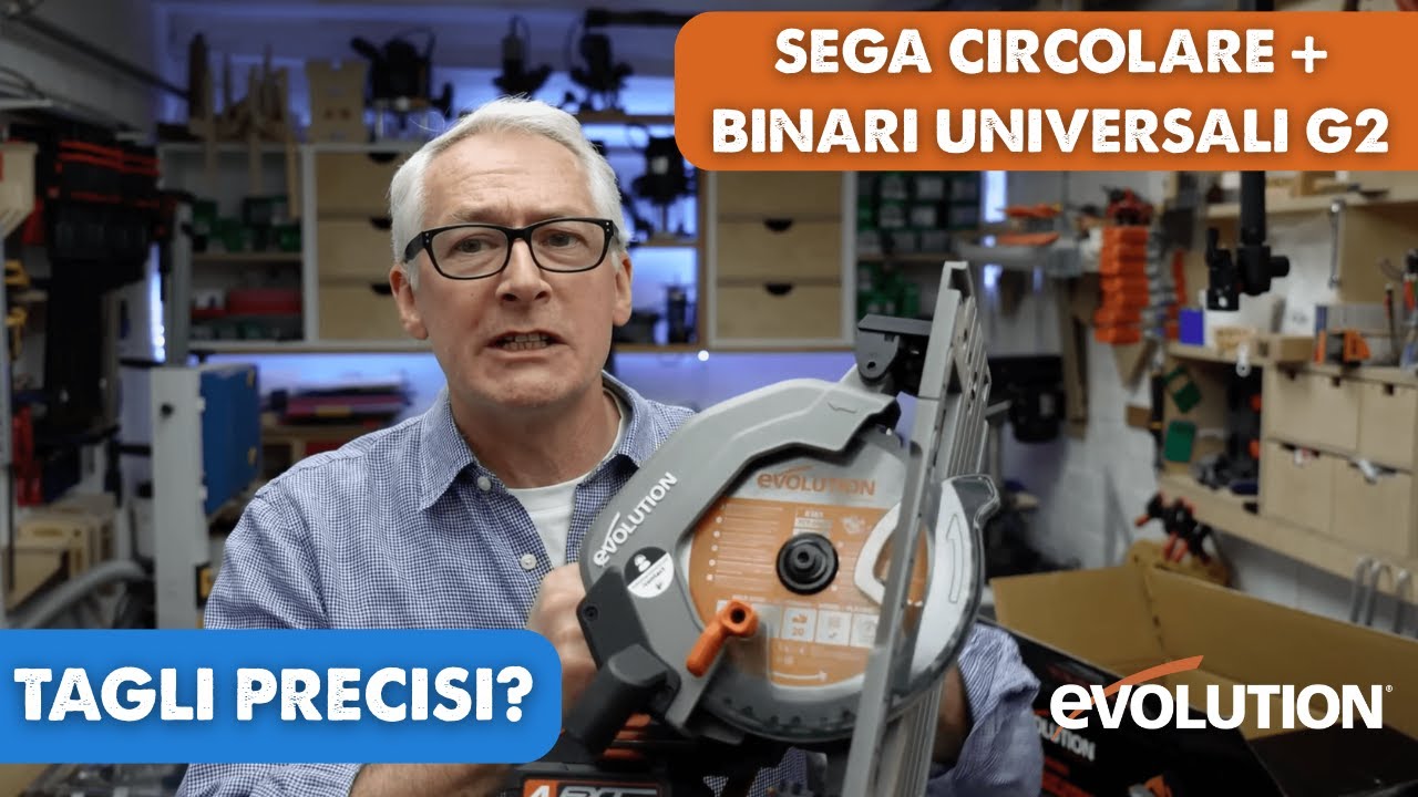 Sega Circolare Evolution R185CCSXLi + Binari Universali G2: Combinazione perfetta per tagli precisi?