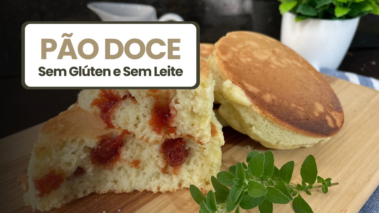 PÃO DOCE FRIGIDEIRA| RECEITA SEM GLÚTEN e LACTOSE | Chef Sandra Freitas