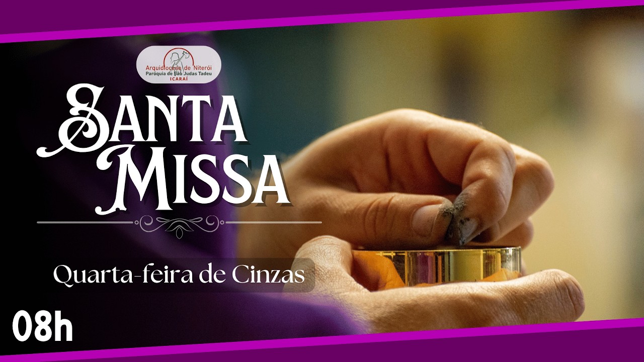 Missa Semanal | Quarta-feira de Cinzas  | Quarta-feira | 18.02.2026 | 08h