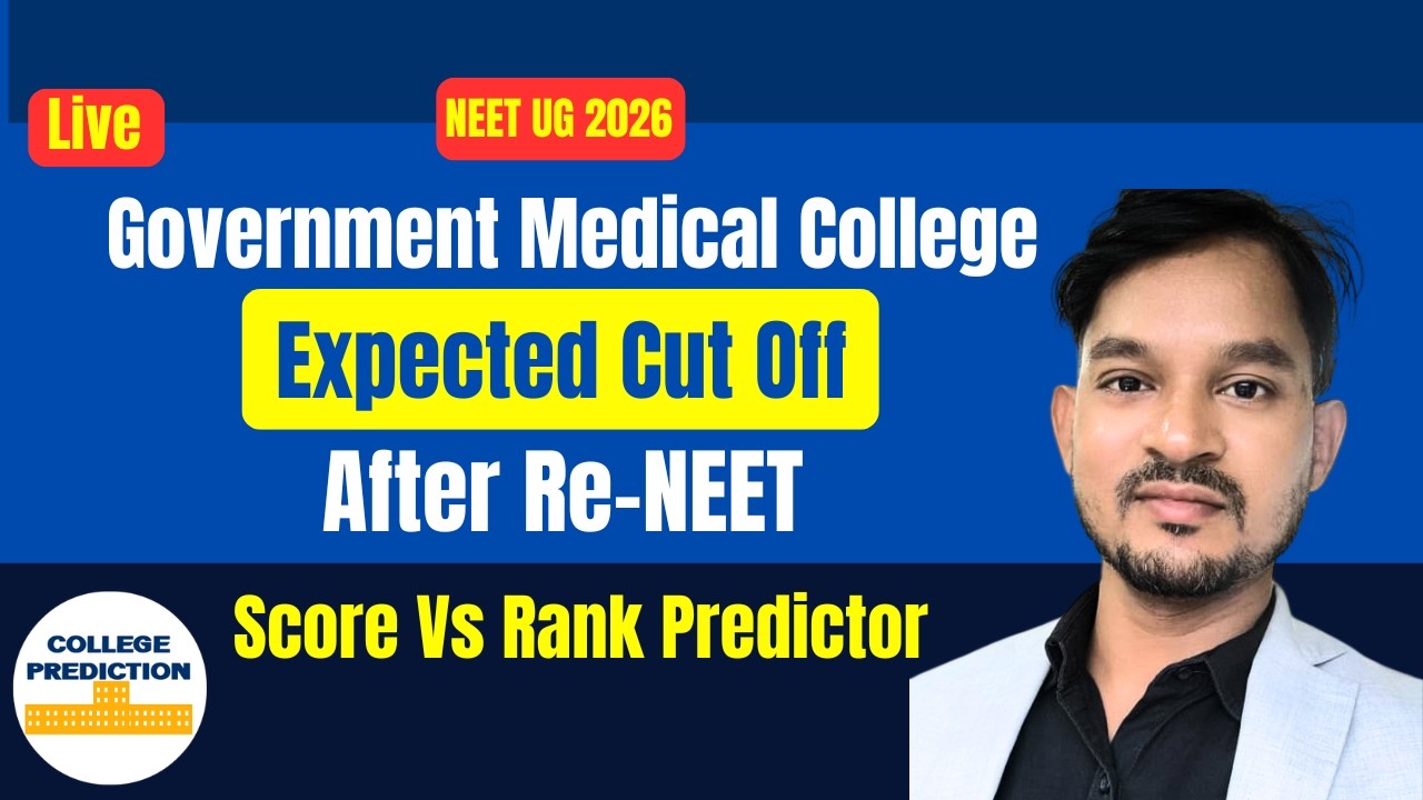 Government Medical College Expected NEET Cut Off After Re-NEET 2026 | Score Vs Rank Predictor