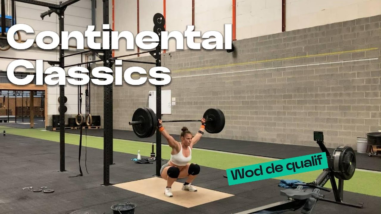 Wod de qualif des Continental Classic - entrainement complet !