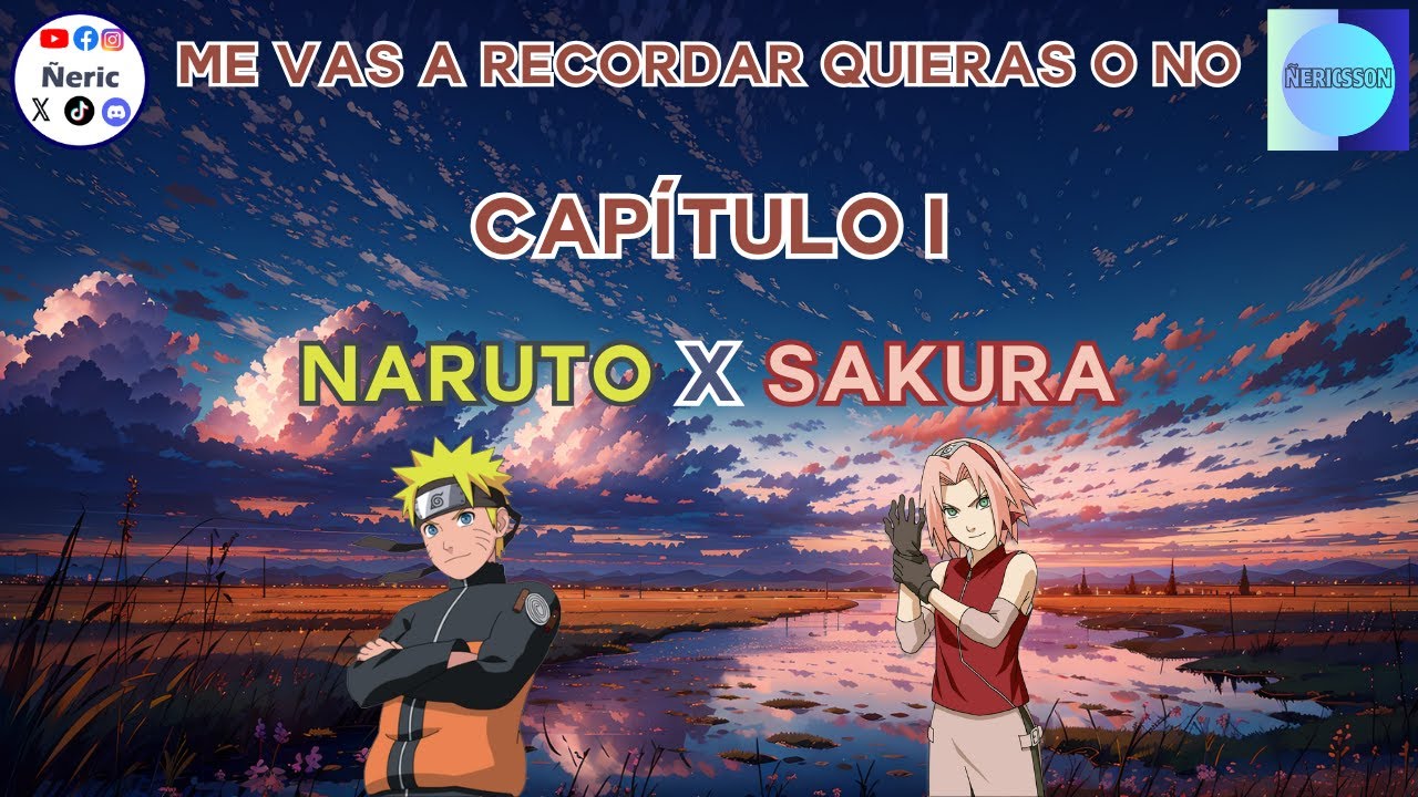 Me Vas a Recordar Quieras o No: Capítulo 1 (Naruto x Sakura)