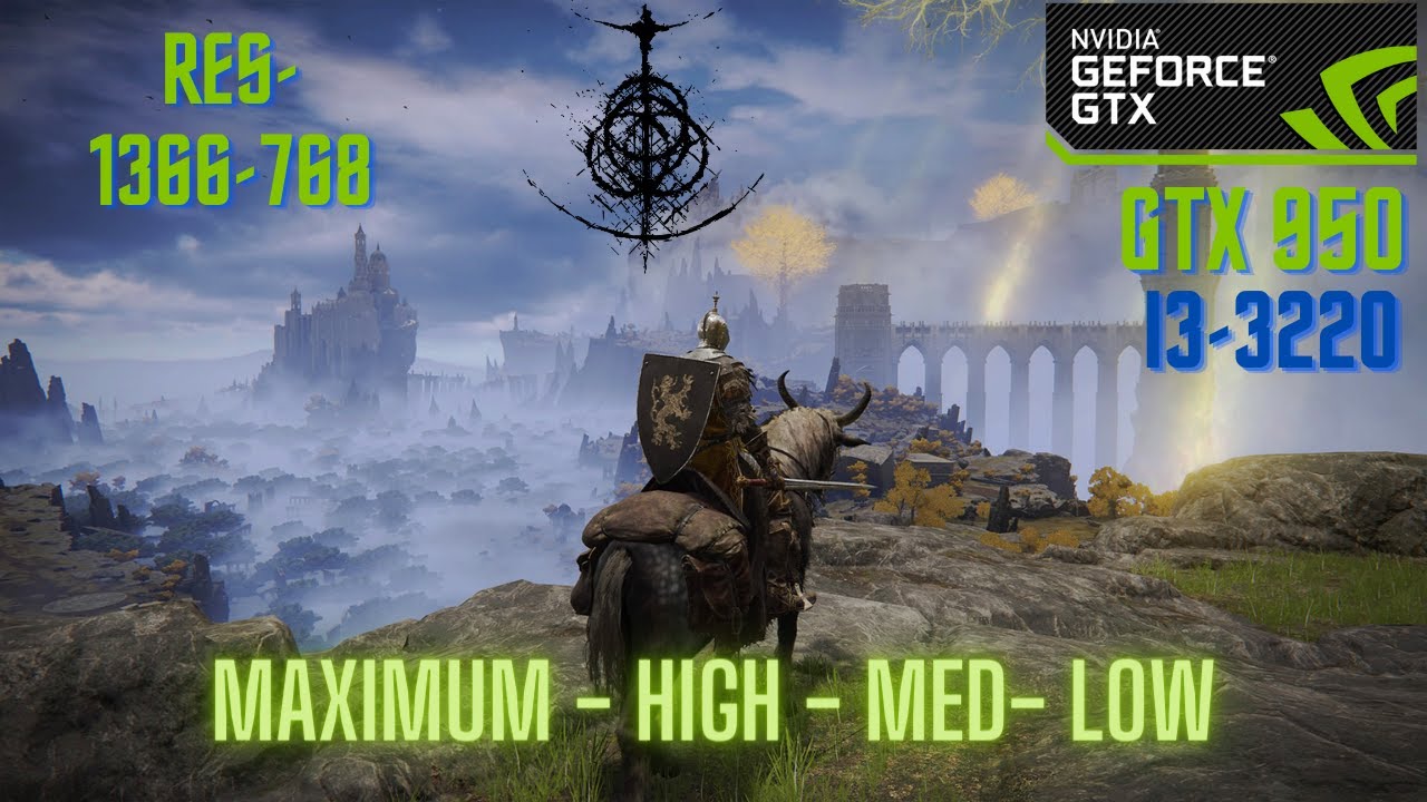 Elden Ring - GTX 950 | i3-3220  | 8GB  RAM |  1366-768  Gameplay