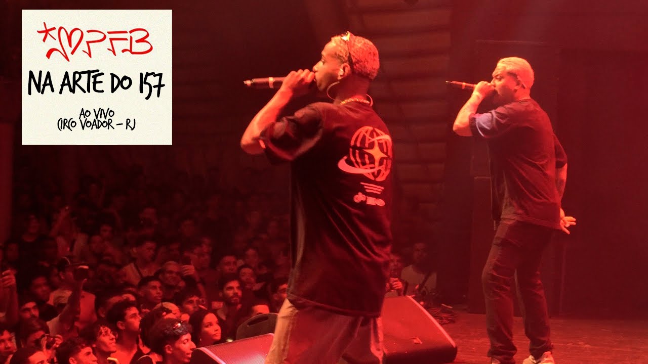 Na Arte do 157 - Pior Versão de Mim, Derxan, BigBllakk / MPFB / AO VIVO CIRCO VOADOR