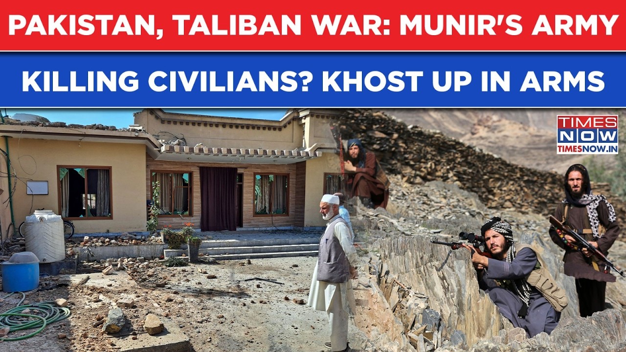 Pakistan, Afghanistan War: Taliban Fury After Dramatic Khost Scenes? Munir Forces Killing Civilians?