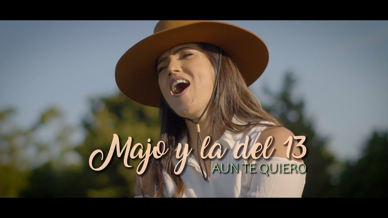 Majo y La Del 13 - Aún Te Quiero (Cover)