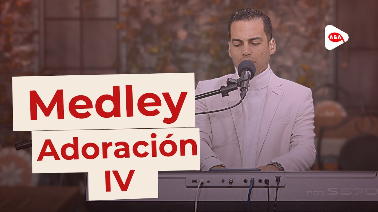 Medley Adoración IV