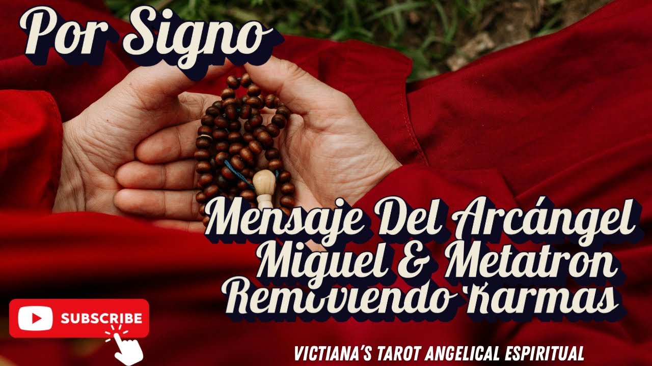 Arcangel Miguel & Metatron 🌟💫Limpian Bloqueos Karmaticos 🌟🔮 Por Signo 🔮 