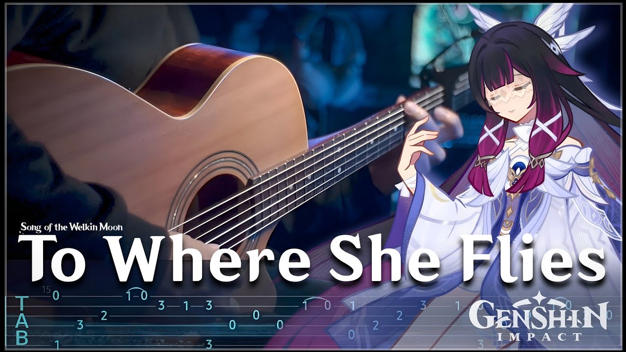 To Where She Flies - GENSHIN IMPACT on FINGERSTYLE GUITAR【TABS】