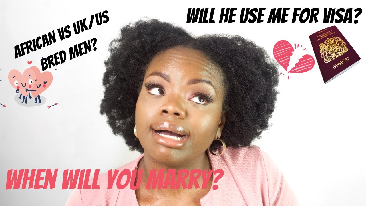 WHEN WILL YOU MARRY?! | Dating African vs US/UK Bred Men, VisaBaes & Culture Clash | CCWM