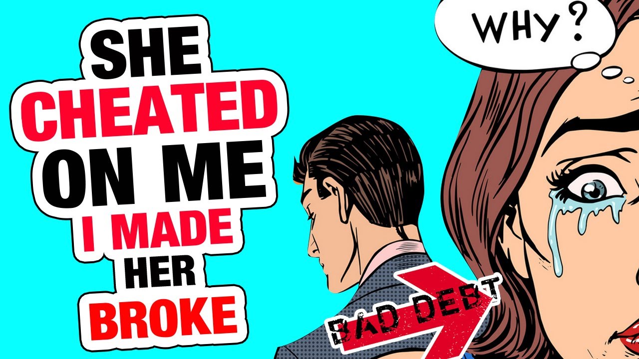 r/ProRevenge - She CHEATED, so I made her BROKE...