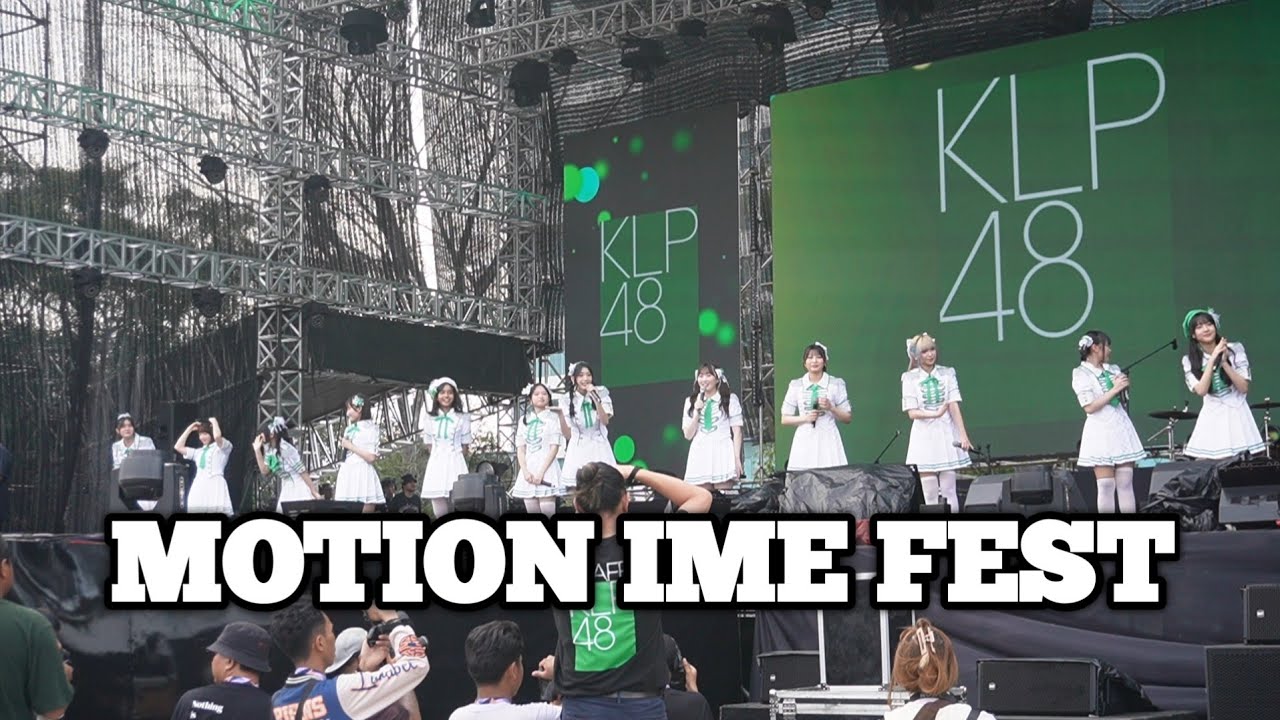KLP48 | Motion Ime Festival 2024 | JIEXPO Kemayoran