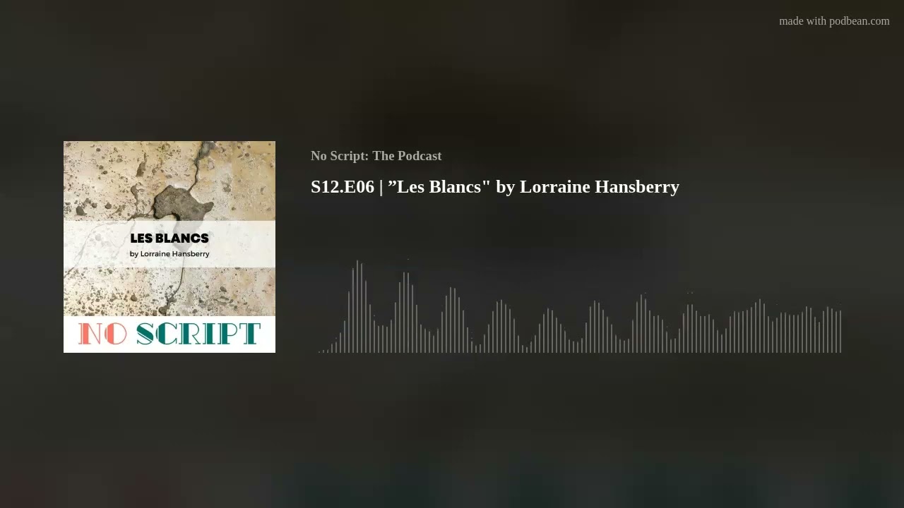 S12.E06 | ”Les Blancs