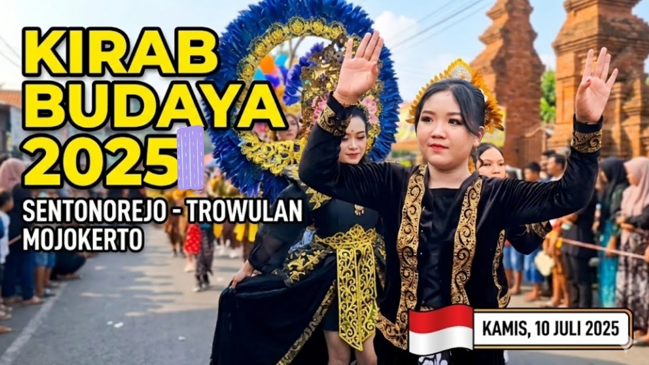 Kirab Budaya 2025 Desa Sentonorejo Trowulan Mojokerto Kamis 10 Juli 2025