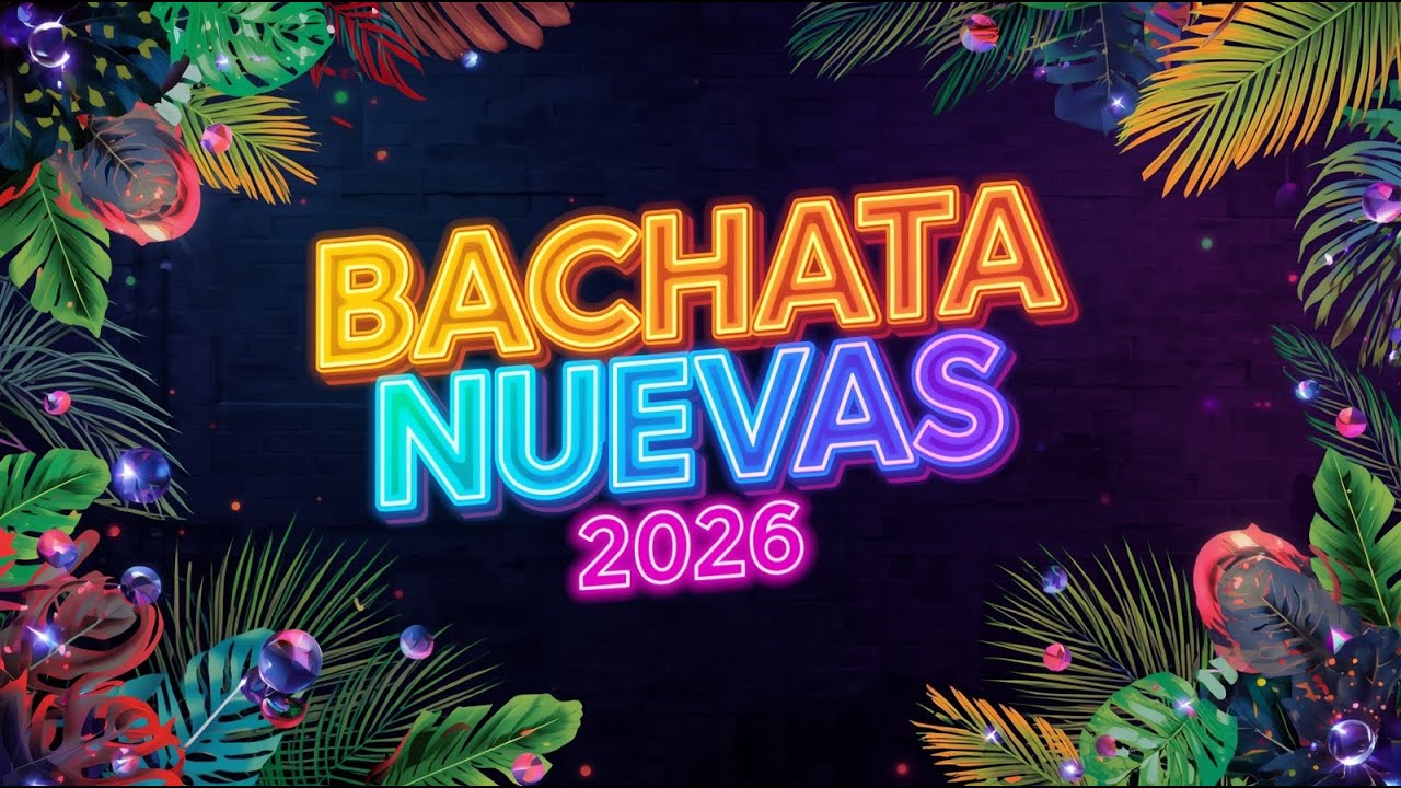 Bachata Bonita 2026 💕 Bachata serena para disfrutar sin distracciones