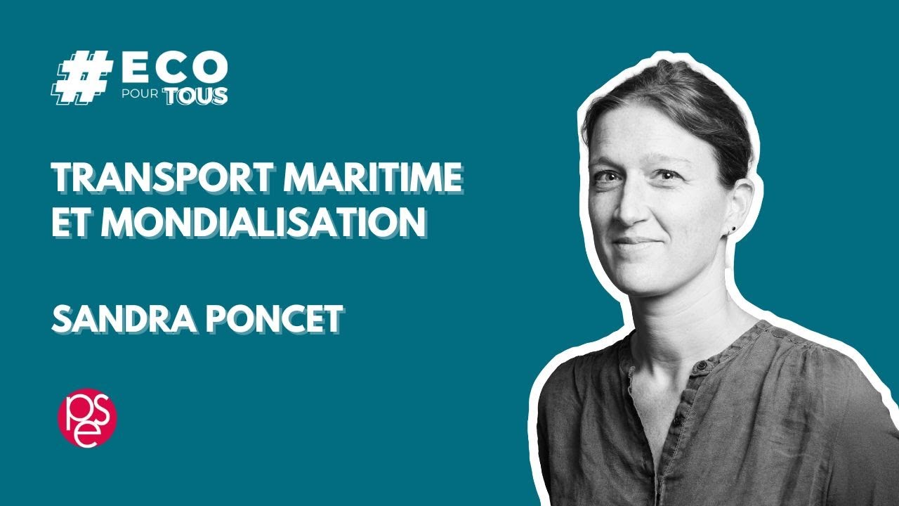 Transport maritime et mondialisation par Sandra Poncet