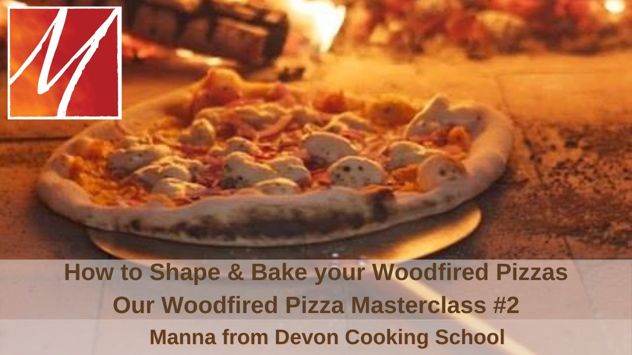 How to Shape & Bake Your Woodfired Pizza - Part #2 of our Woodfired Pizza Masterclass