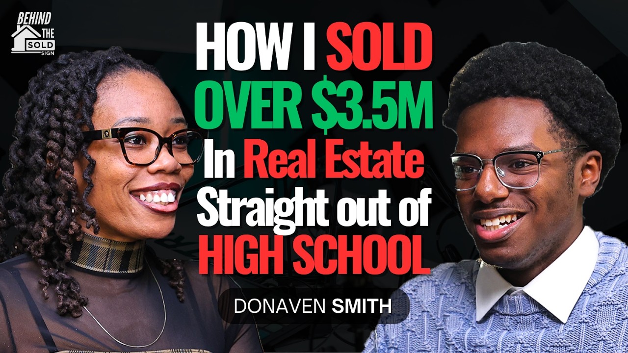 How I SOLD OVER 3.5M in Real Estate Straight Out of High School | EP.3 Ft. Donaven Smith #realestate