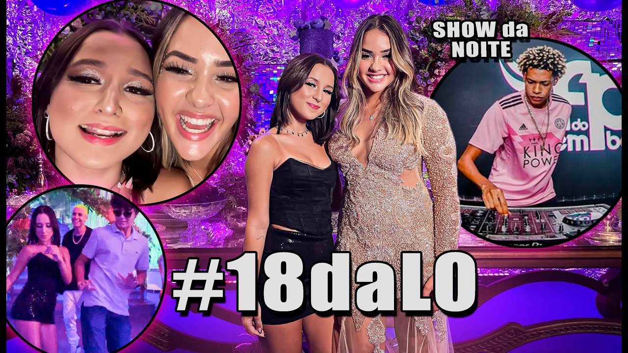 FESTA DE ANIVERSÁRIO DE 18 ANOS DA LORRAYNE OLIVEIRA