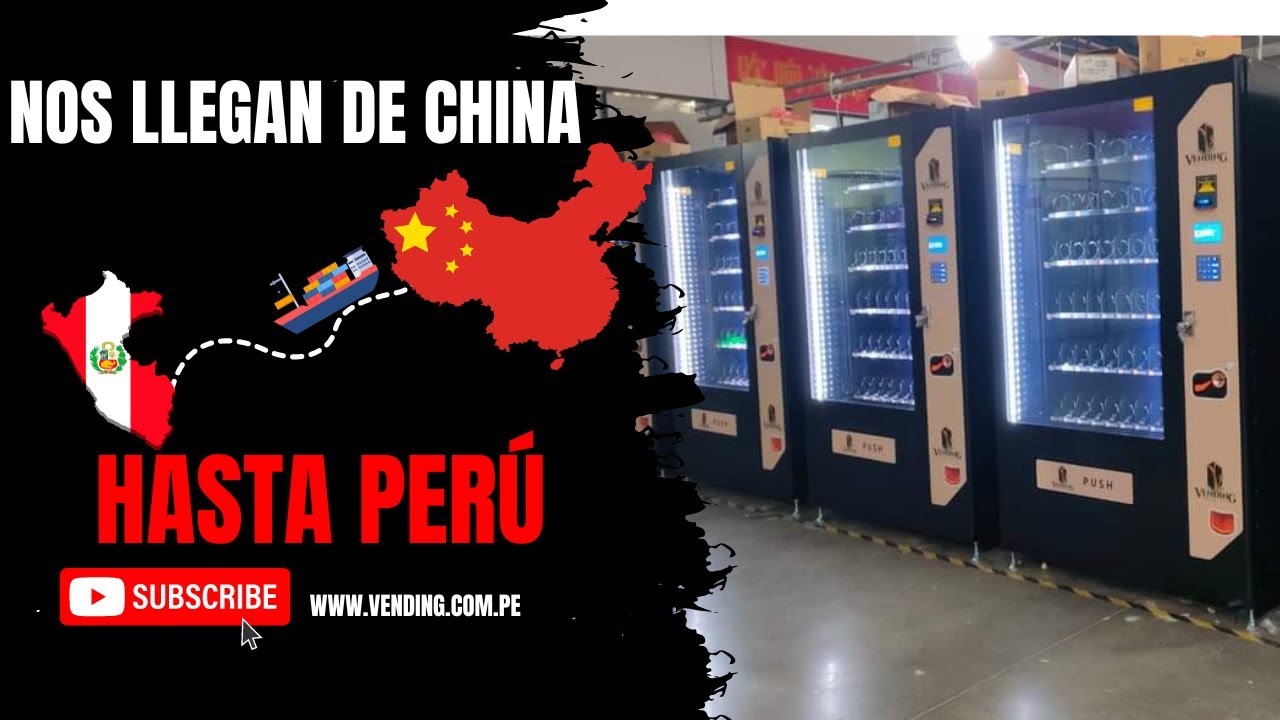 Máquinas expendedoras importadas de china a Perú | vending 2024