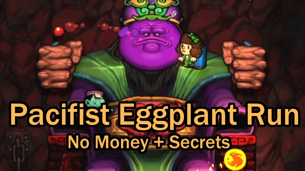 Spelunky's Incredible Eggplant Run: Pacifist!?