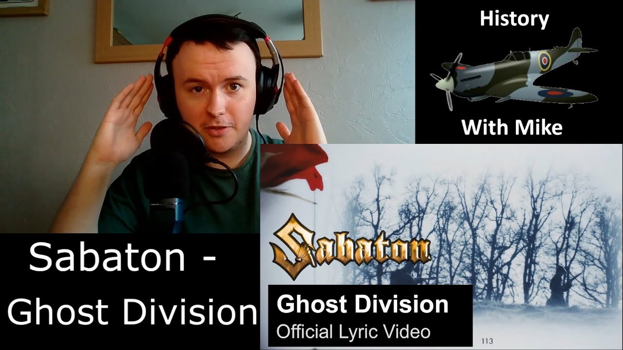 GHOST DIVISION - Sabaton - A Historian Reaction