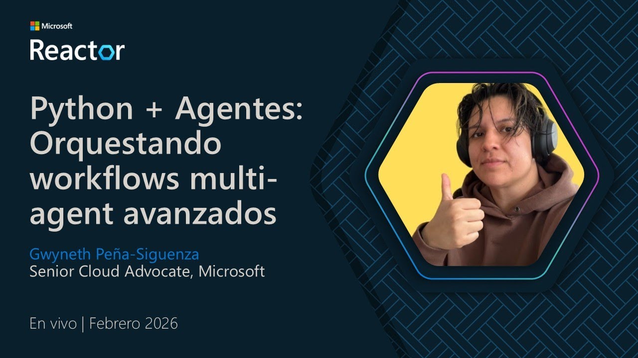 Python + Agentes: Orquestando workflows multi-agent avanzados