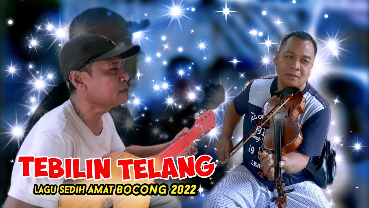 Lagu Sasak Sedih || Amat Bocong || Tebilin Telang Terbaru 2022