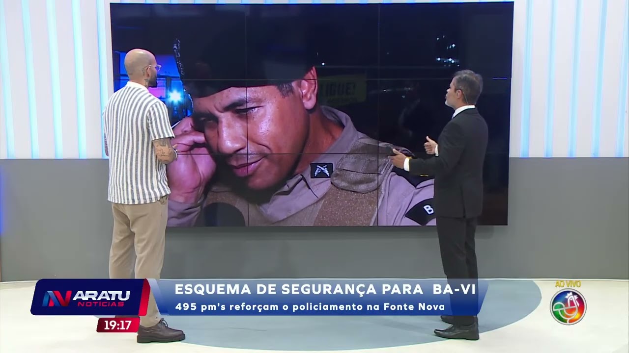 Esquema de segurança BaVi | ARATU NOTÍCIAS | TV ARATU