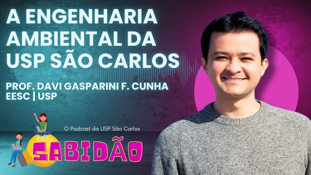 A Engenharia Ambiental da USP São Carlos - Sabidão Podcast
