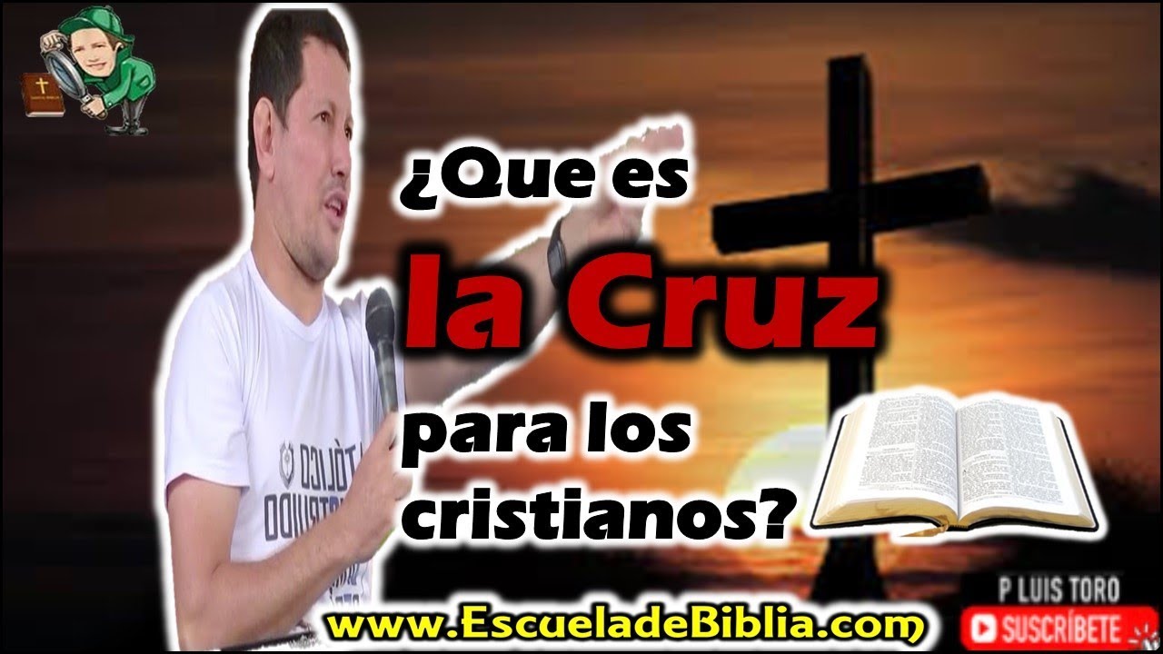 ¿Que es la Cruz para el cristiano ?🤔 - P LUIS TORO