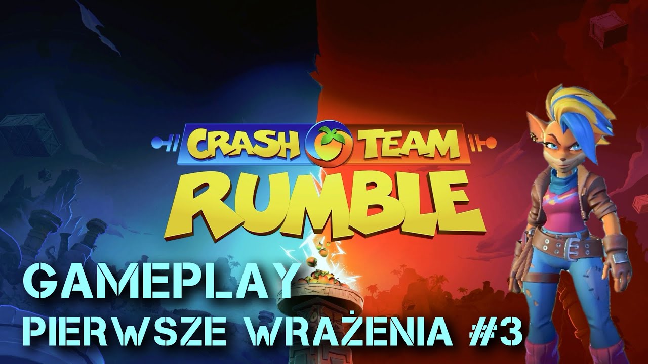 Crash Team Rumble | Pierwsze wrażenia #3 | Gameplay PL Closed Beta | Tawna