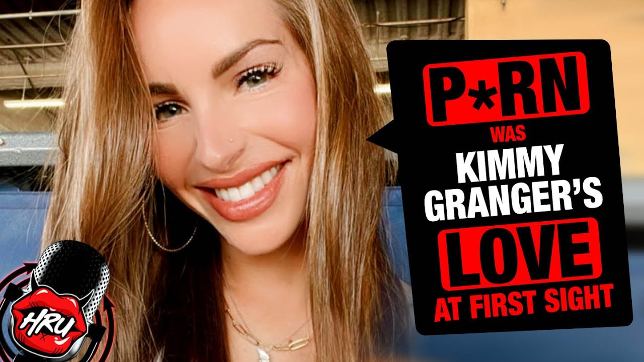 P*rn Was Love at First Sight for Kimmy Granger