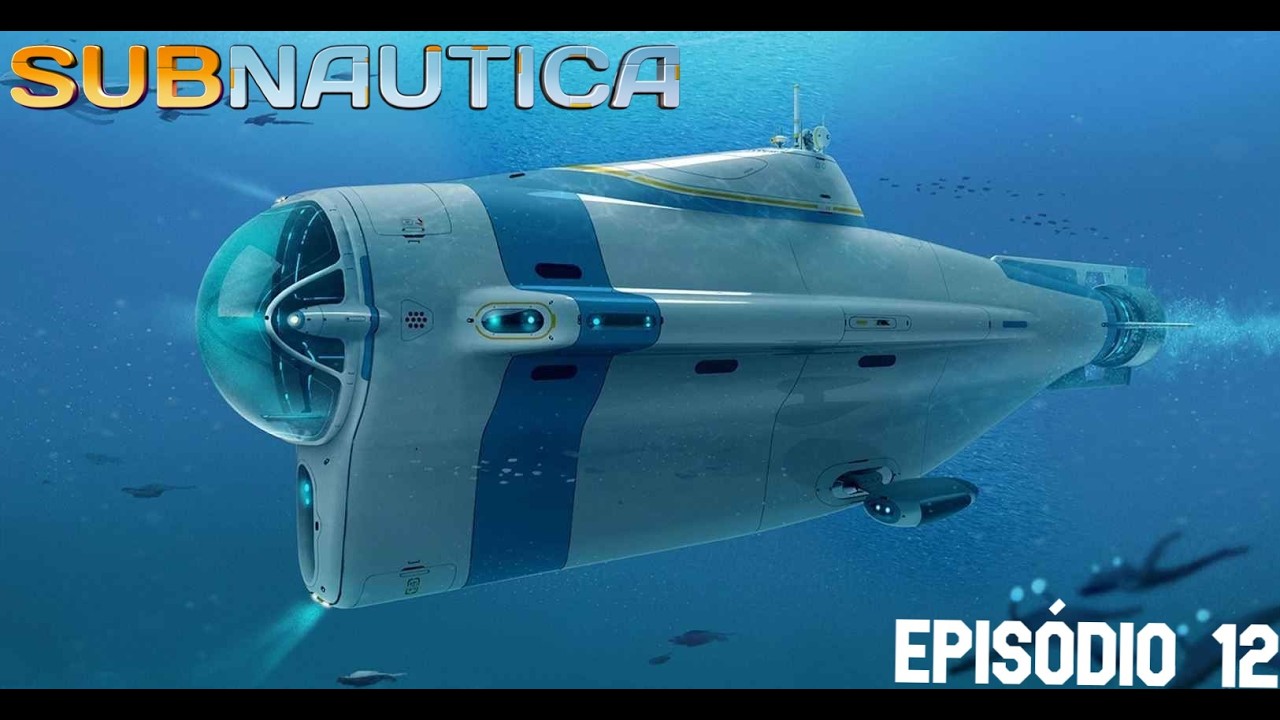 Subnautica Episódio 12