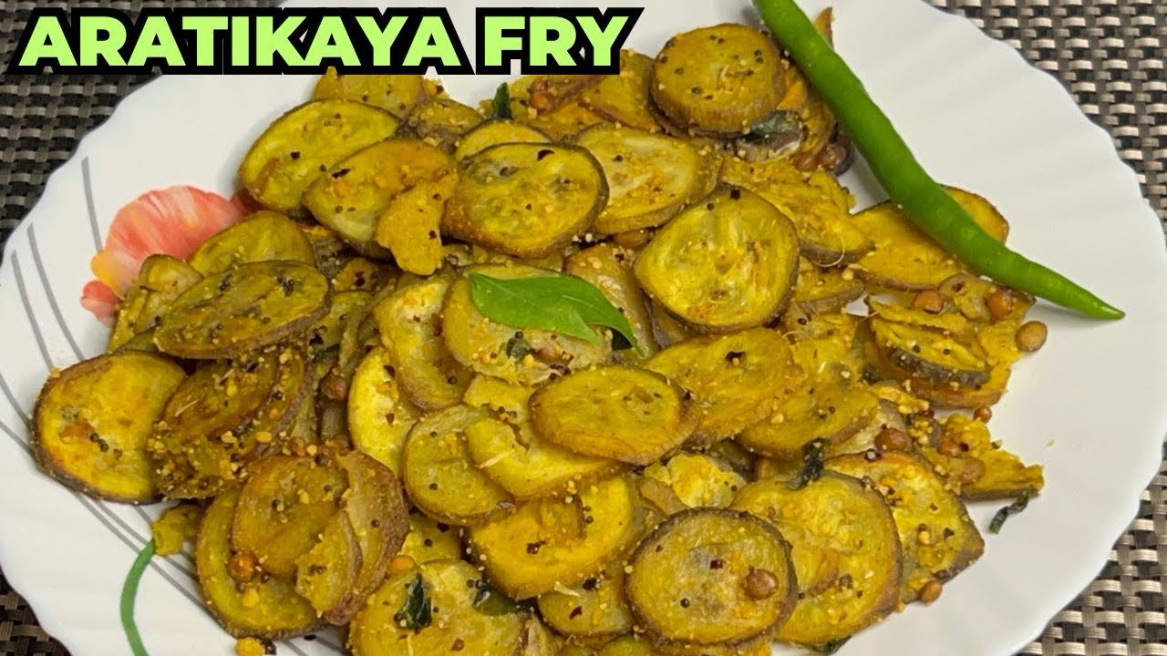 Aratikaya Fry Recipe | Andhra Style Raw Banana Fry | Simple & Tasty Veg Fry