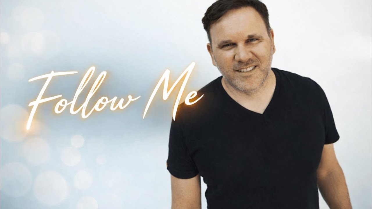 Follow Me - Matt Redman style (deep worship song)
