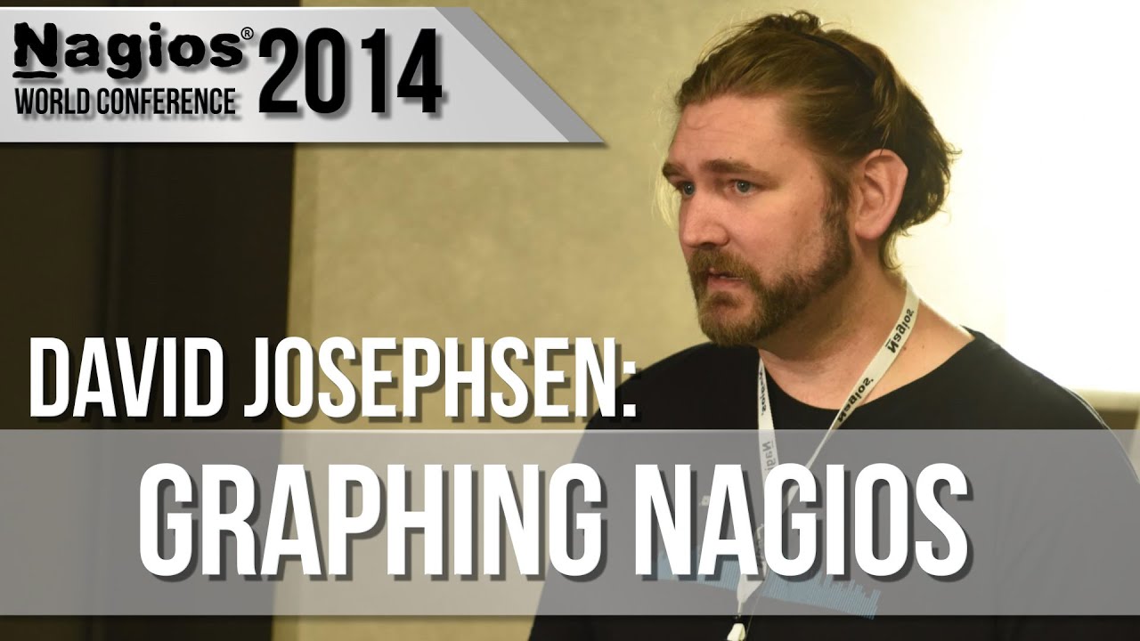 David Josephsen: Graphing Nagios - Nagios Con 2014