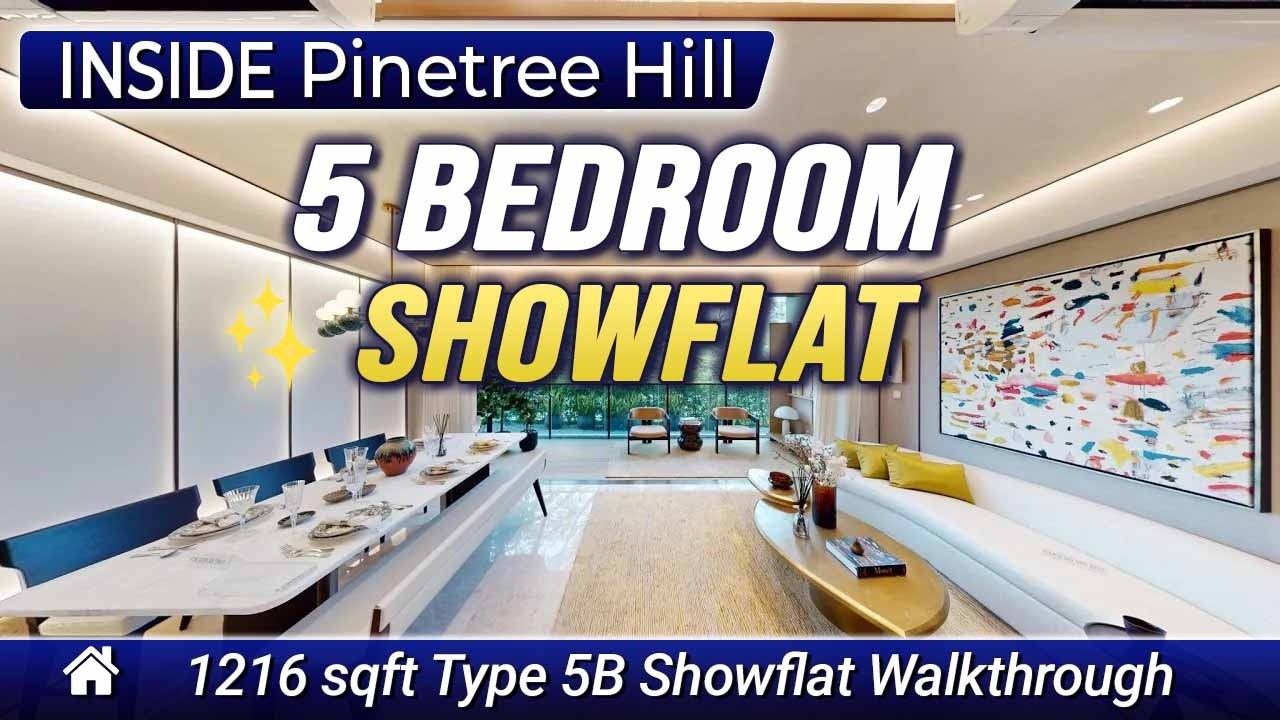 🏡 Step Inside the 5 Bedroom Type 5BP Showflat at Pinetree Hill