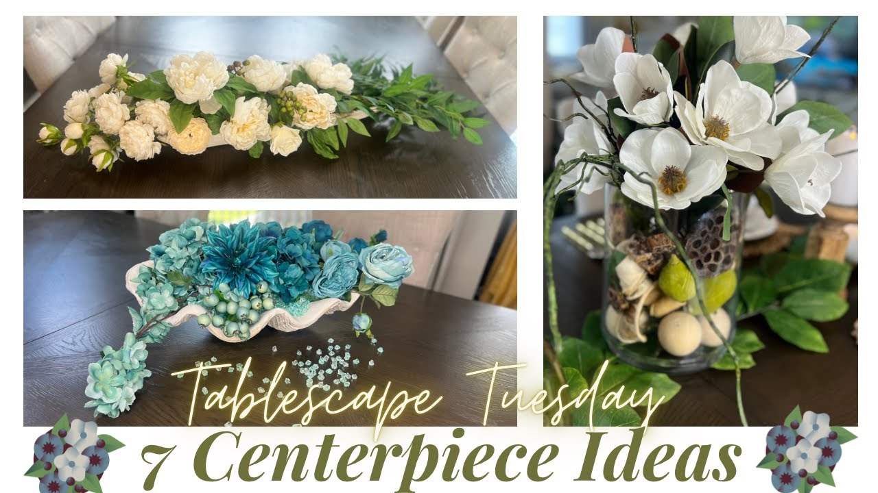 7 CENTERPIECE IDEAS #tablescapetuesday #tablescapes2023 #centerpieces #magnolia #beach #farmhouse