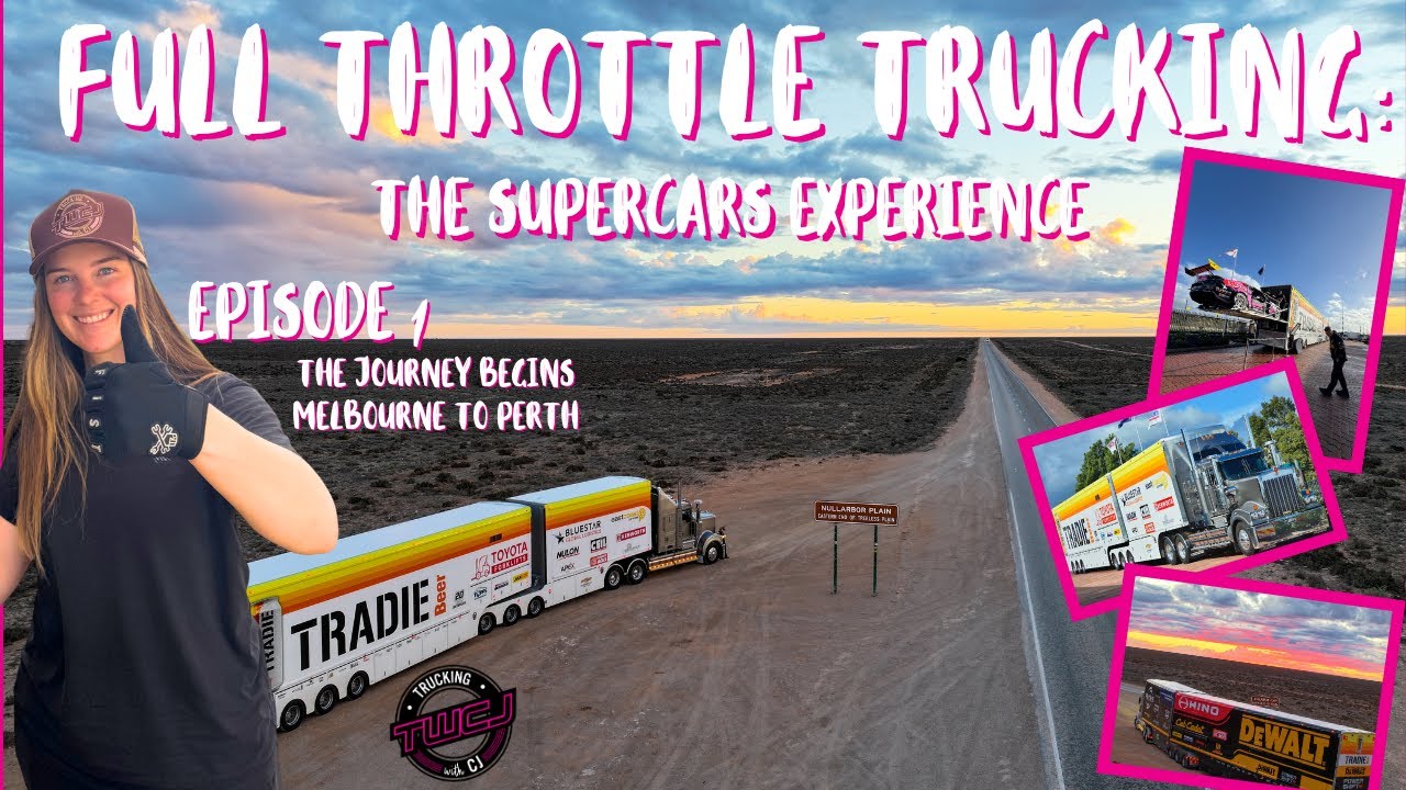 Full Throttle Trucking: The Supercars Long Haul. Episode 1. The journey begins, Melbourne to Perth