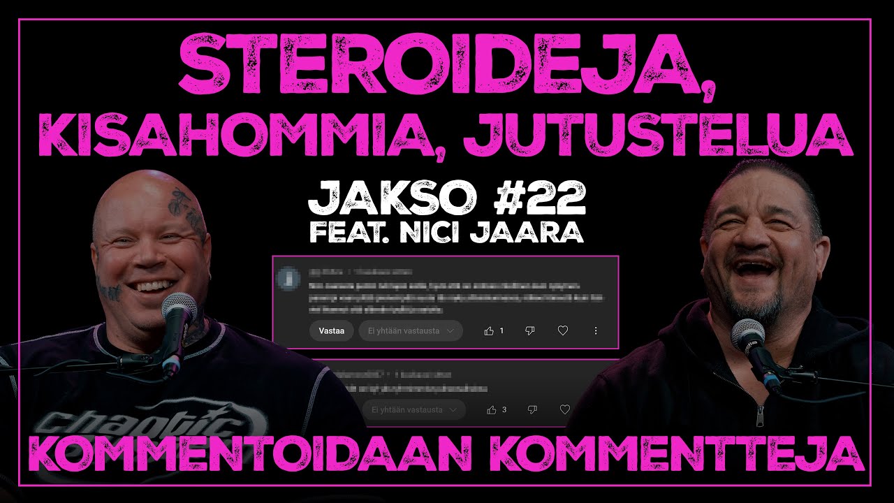 STEROIDEJA, kisahommia & jutustelua. KOMMENTOIDAAN kommentteja | Feat. Nici Jaara, XL Sami Podcast