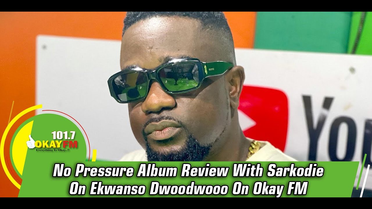 NO PRESSURE ALBUM REVIEW ON EKWANSO DWOODWOO WITH SARKODIE & ABEIKU SANTANA (03/08/2021)