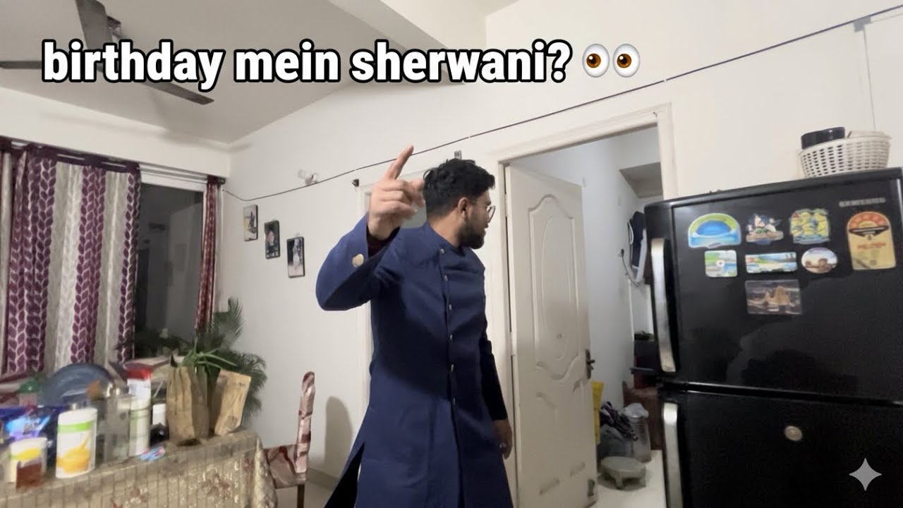 BIRTHDAY MEIN SHWERWANI ??
